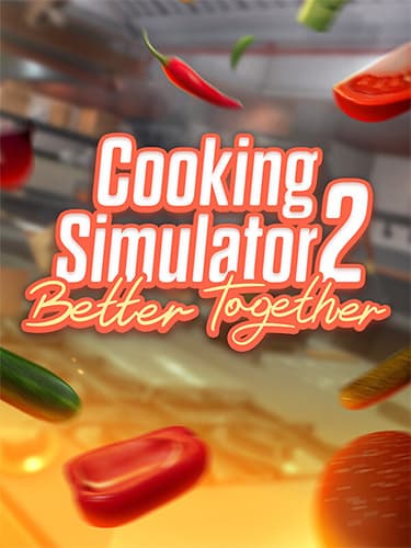Cooking Simulator 2: Better Together – v1.4.6717bcc