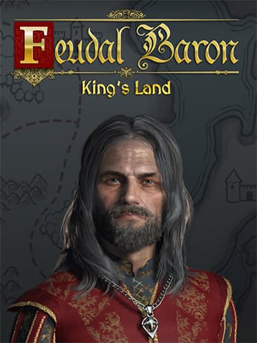 Feudal Baron: King’s Land – v1.0.20241220.698