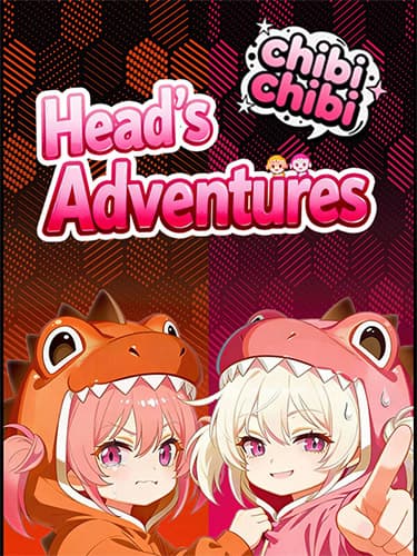 Head’s Adventures: chibichibi