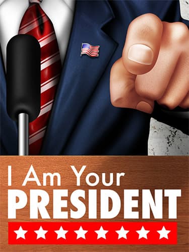 I Am Your President, Build 11209347 + Prove Yourself DLC