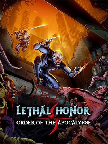 Lethal Honor: Order of the Apocalypse