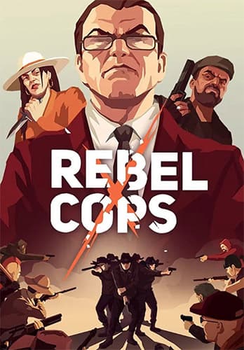 Rebel Cops – v1.0.7.0