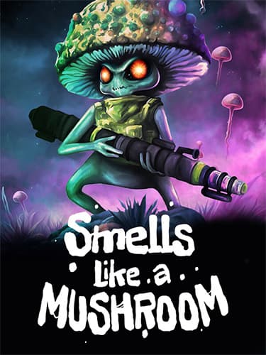 Smells Like a Mushroom