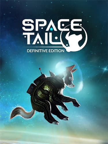 Space Tail: Definitive Edition – v2.0.33f4