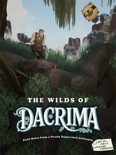 The Wilds of Dacrima: Field Notes from a Poorly Supervised Alchemist and his Unruly Clockwork Companion, v0.60.271 (Patch_02) + Bonus OST